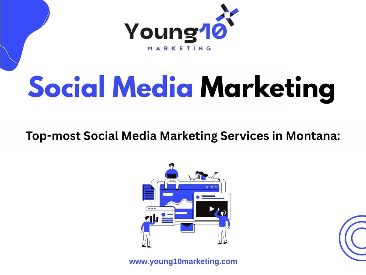 Top-most Social Media Marketing Services in Montana:
