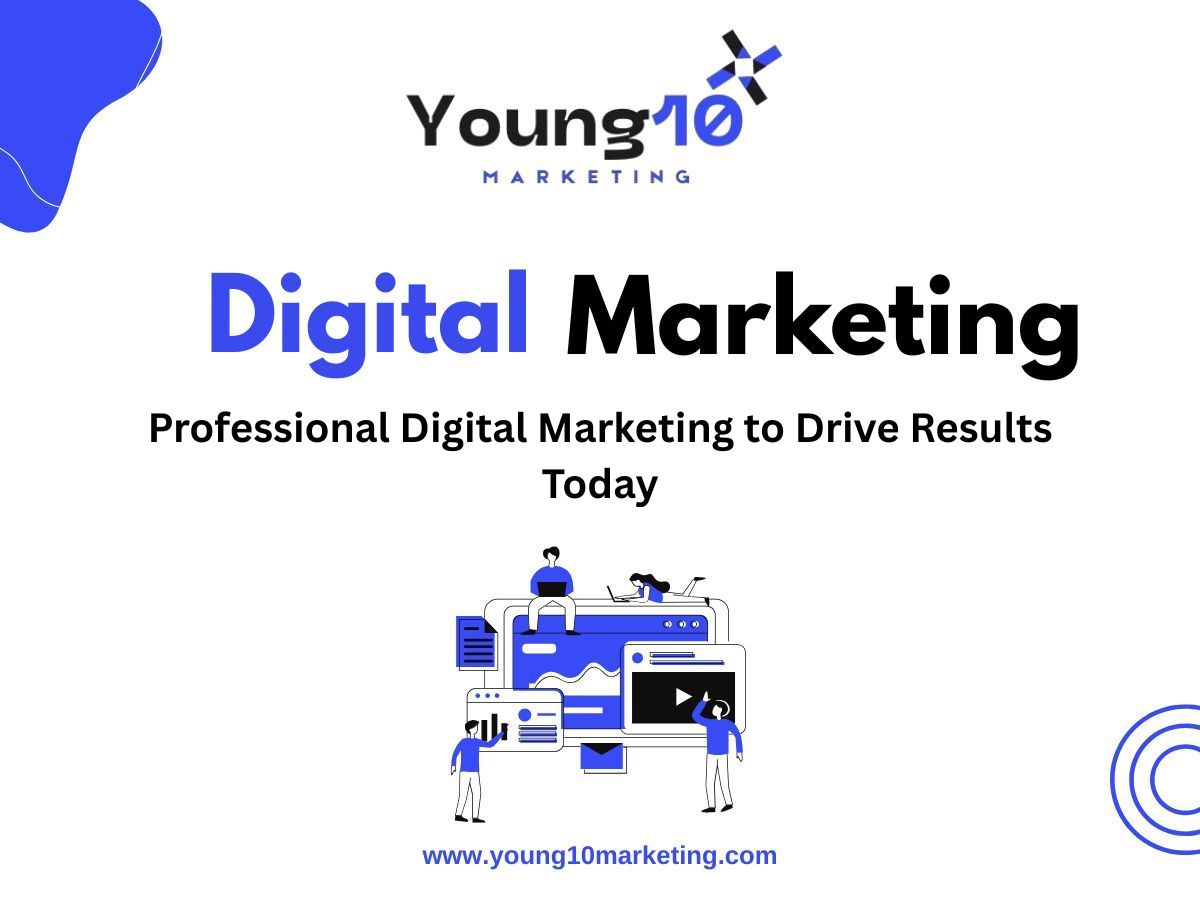 Professional Digital Marketing to Drive Results Today