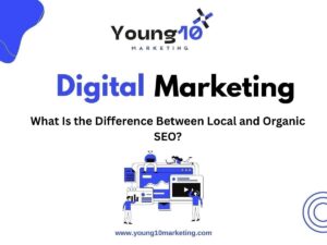 What Is the Difference Between Local and Organic SEO?
