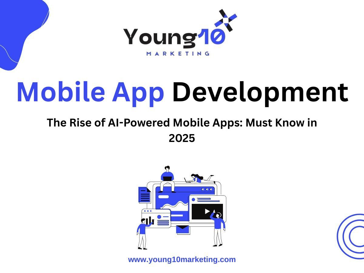 The Rise of AI-Powered Mobile Apps: Must Know in 2025