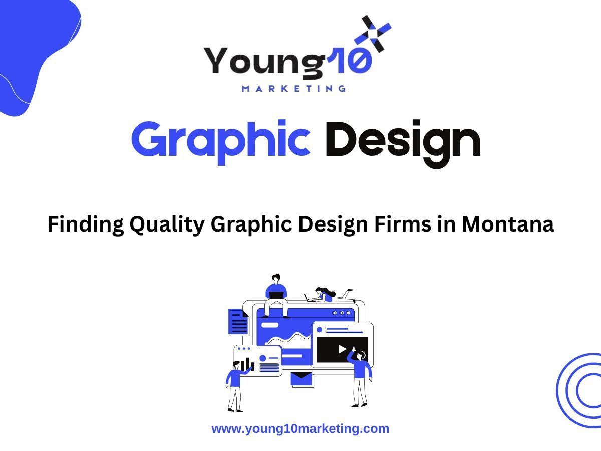 Finding Quality Graphic Design Firms in Montana