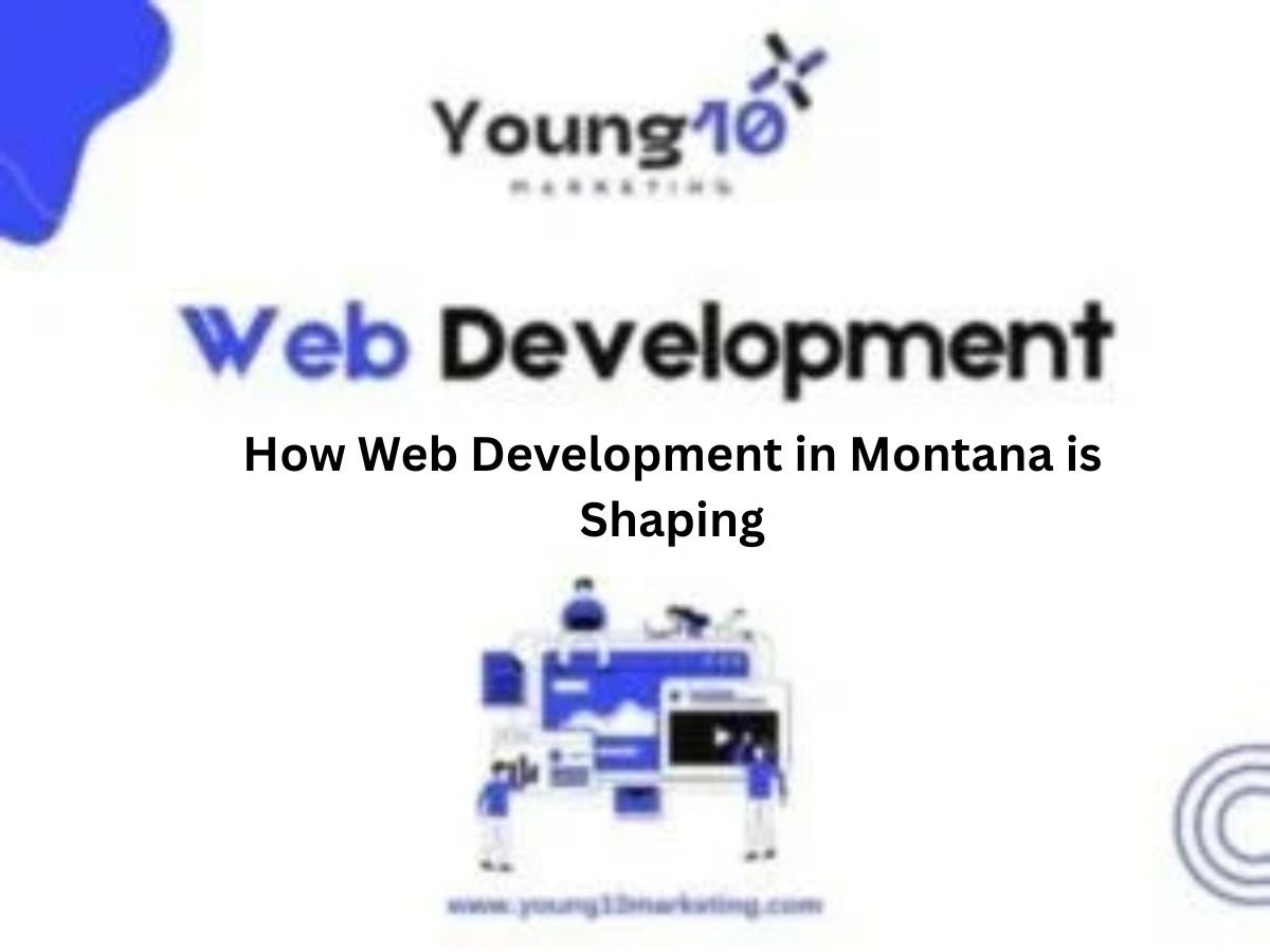 How Web Development in Montana is Shaping